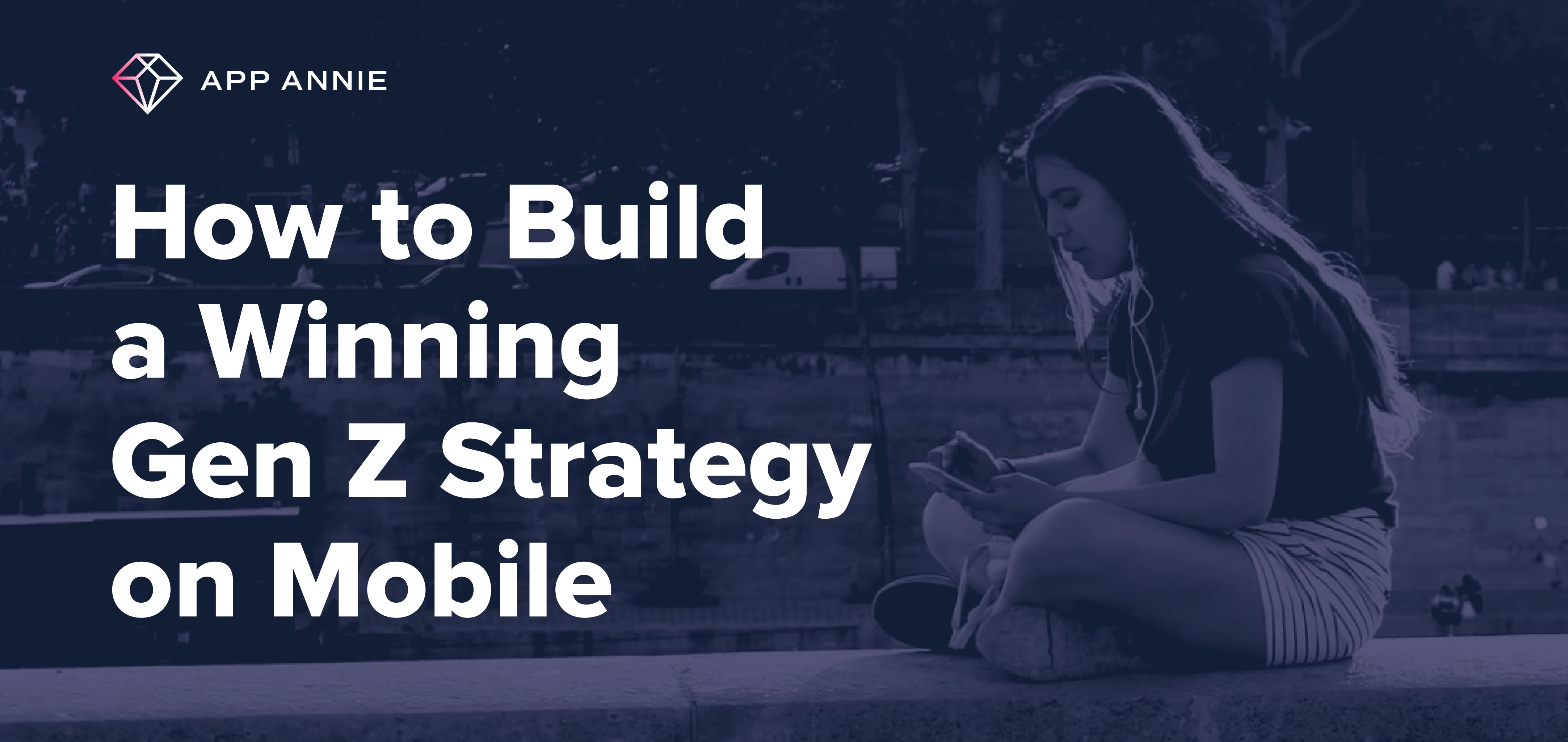 How to Build a Winning Gen Z Strategy on Mobile